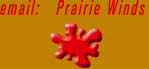 email:   Prairie Winds